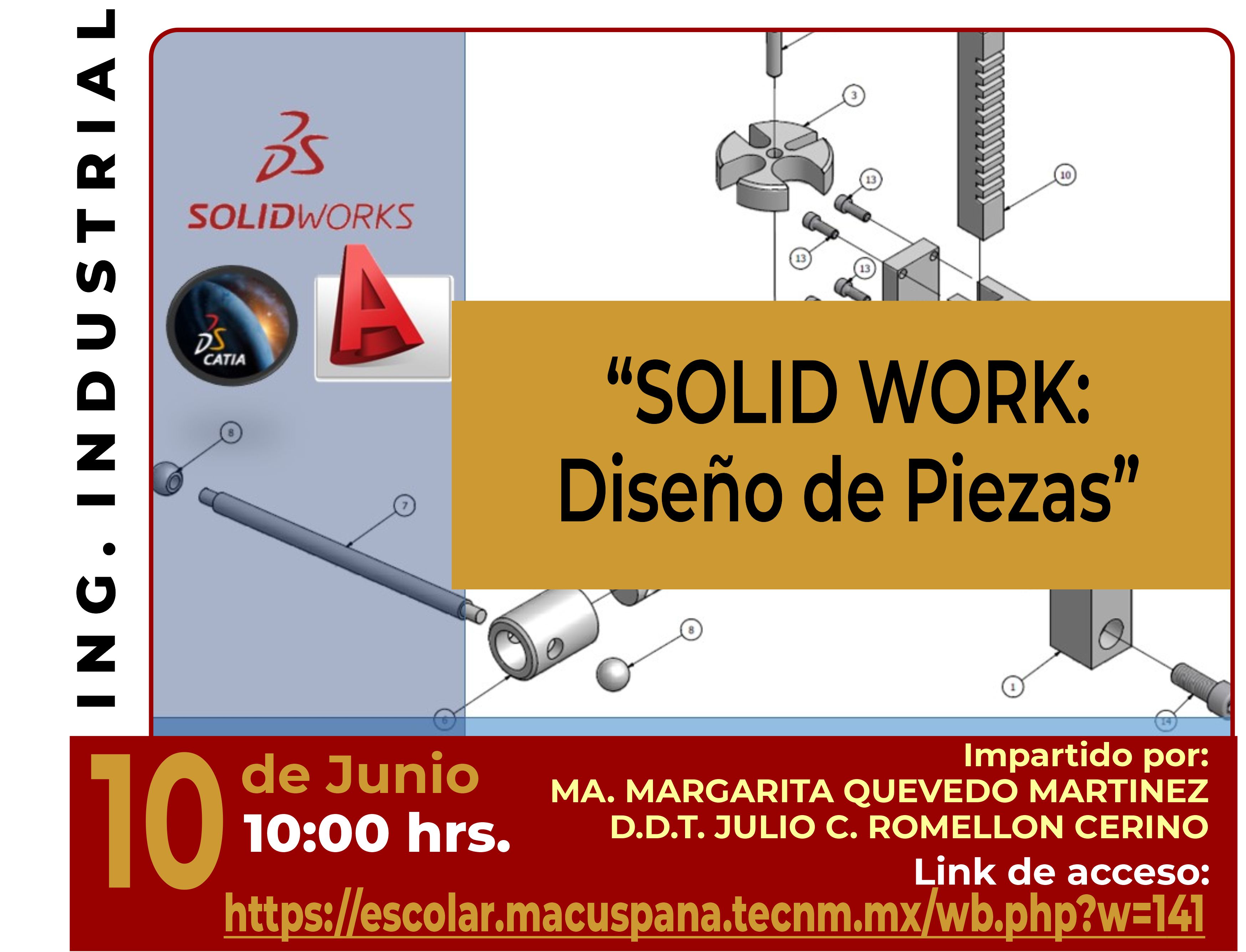 CURSO-TALLER PARA ASPIRANTES DE NUEVO INGRESO “SOLID WORKS: DISEÑO DE PIEZAS”